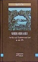 Habinger, Gabriele Nordlandfahrt: Eine Reise nach Skandinavien und Island im Jahre 1845 (Edition Frauenfahrten)