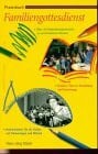 Adler, Knut Th Praxisbuch Familiengottesdienst