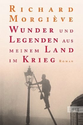 Richard Morgiève Wunder und Legenden aus meinem Land im Krieg