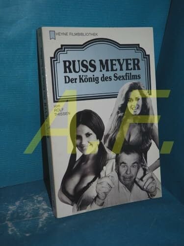 Russ Meyer. Der König des Sexfilms.