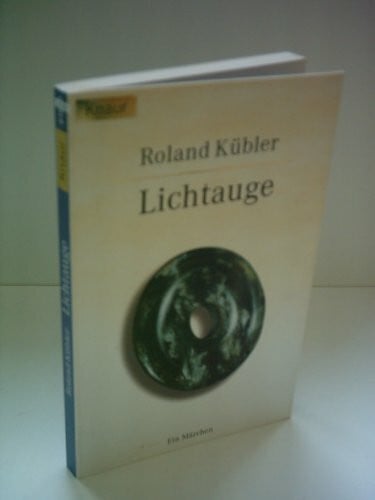 Kübler, Roland Lichtauge: Ein Märchen