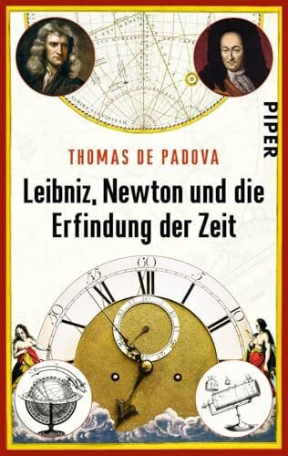 Padova, Thomas de Leibniz, Newton und die Erfindung der Zeit