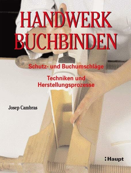 Cambras, Josep Handwerk Buchbinden: Schutz- und Buchumschläge, Techniken und Herstellungsprozesse
