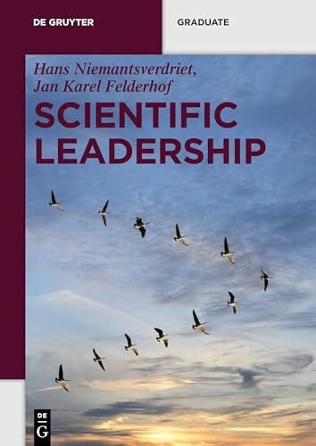 Felderhof, Jan-Karel Scientific Leadership (De Gruyter Textbook)