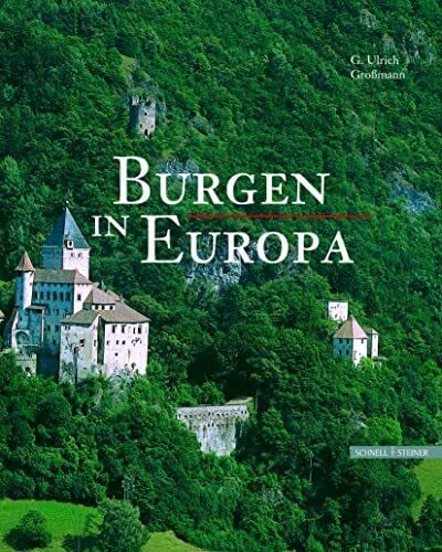G. Ulrich Großmann Burgen in Europa
