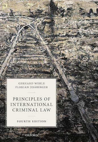 Jessberger, Florian Principles of International Criminal Law