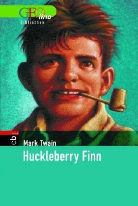 Twain, Mark Huckleberry Finn. GEOlino Bibliothek