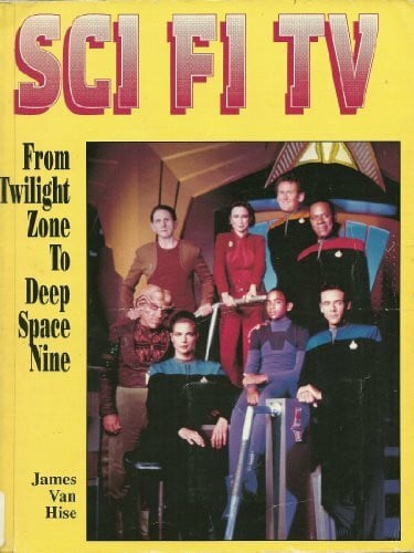 Van Hise, James Sci Fi TV from Twilight Zone to Deep Space Nine