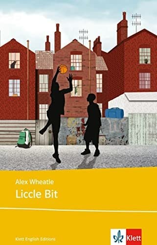Wheatle, Alex Liccle Bit: Lektüre A2 - B1 + Klett Augmented (Young Adult Literature: Klett English Editions)