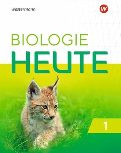 Westendorf-Bröring, Elsbeth Biologie heute SI - Allgemeine Ausgabe 2019: Schulbuch 1: Sekundarstufe 1 - Allgemeine Ausgabe 2019