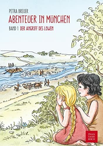 Breuer, Petra Der Angriff des Löwen: Historischer Kinderroman (Abenteuer in München)