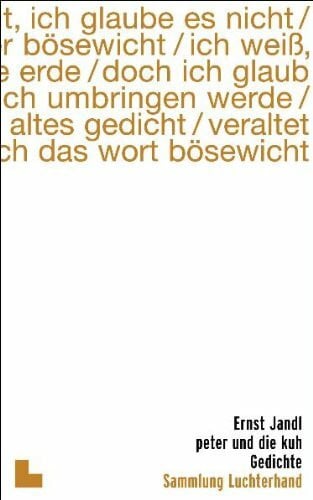 Jandl, Ernst Peter und die Kuh: Gedichte