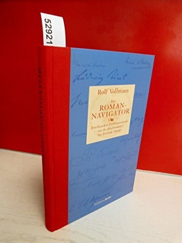 Vollmann, Rolf Der Roman-Navigator: Die zweihundert Lieblingsromane von der 'Blechtrommel' bis 'Tristram Shandy'