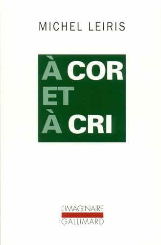 Leiris, Michel À cor et à cri