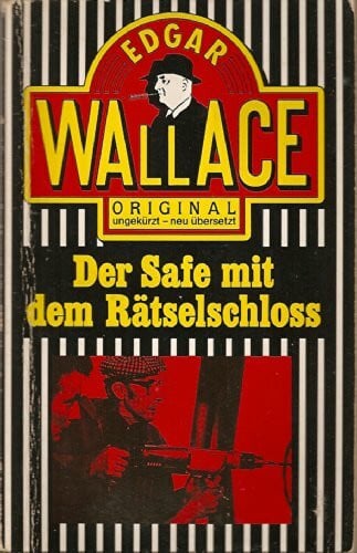 Wallace, Edgar Der Safe mit dem Rätselschloß: (Scherz Krimi-Klassiker)