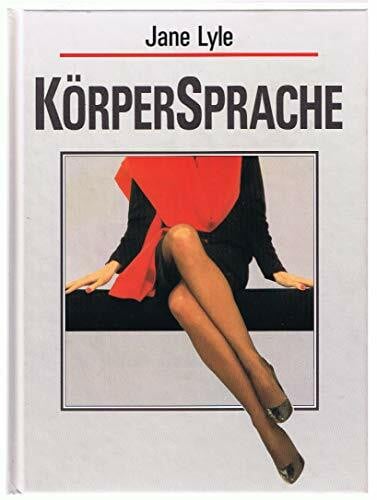 Lyle, Jane Körpersprache.