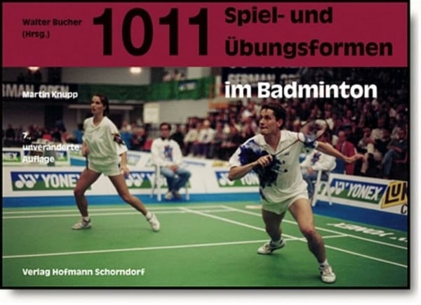 Knupp, Martin 1011 Spiel- und Übungsformen im Badminton
