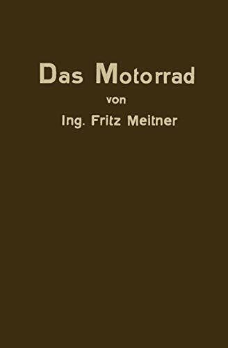 Meitner, Fritz Das Motorrad: Aufbau und Arbeitsweise