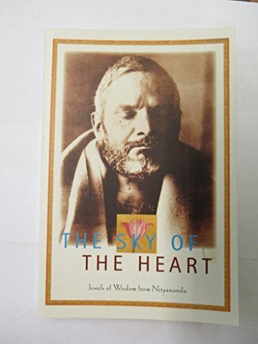 Hatengdi, M. U. The Sky of the Heart: Jewels of Wisdom from Nityananda