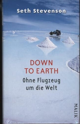 Timmermann, Klaus Down to Earth: Ohne Flugzeug um die Welt