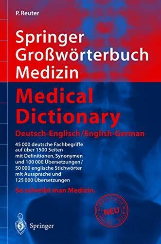 Reuter, Peter Springer Großwörterbuch Medizin - Medical Dictionary Deutsch-Englisch/English-German (Springer-Wörterbuch)