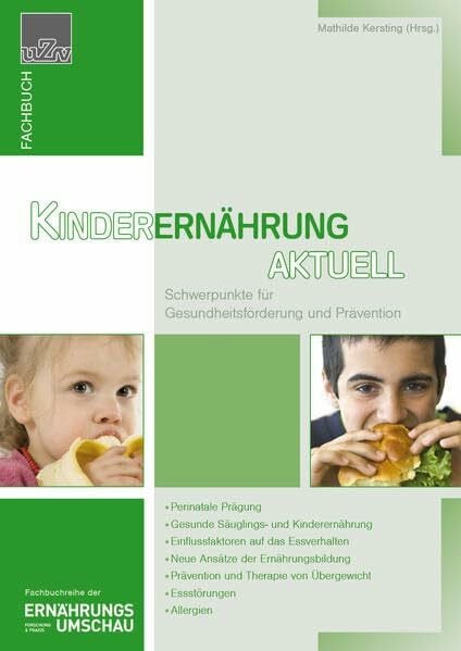 Wunderer, Eva Kinderernährung aktuell: Schwerpunkte für Gesundheitsförderung und Prävention