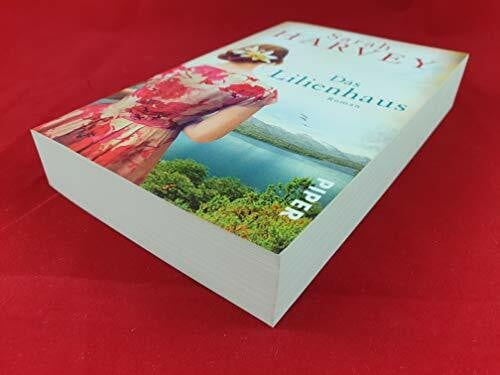 Harvey, Sarah Das Lilienhaus: Roman