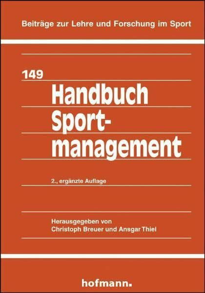 Thiel, Ansgar Handbuch Sportmanagement (Beiträge zur Lehre und Forschung im Sport)