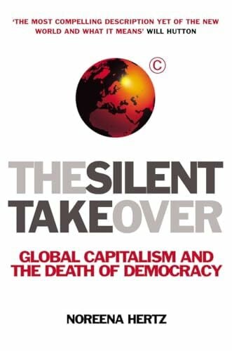Hertz, Noreena The Silent Takeover