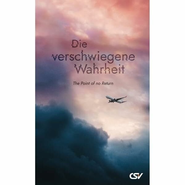 König, Friedhelm Die verschwiegene Wahrheit: The Point of No Return