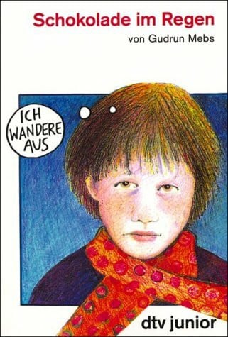 Rudelius, Wolfgang Schokolade im Regen (dtv junior)