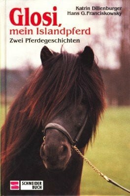 Dillenburger, Katrin Glosi, mein Islandpferd