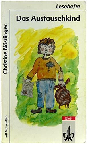 Nöstlinger, Christine Das Austauschkind: Mit Materialien (Lesehefte für den Literaturunterricht)
