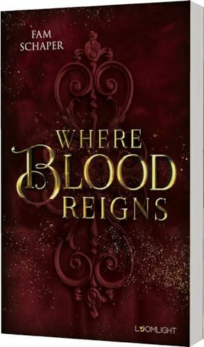 Bähr, Emily Where Blood Reigns: Düster-romantische Vampir-Fantasy in Paris