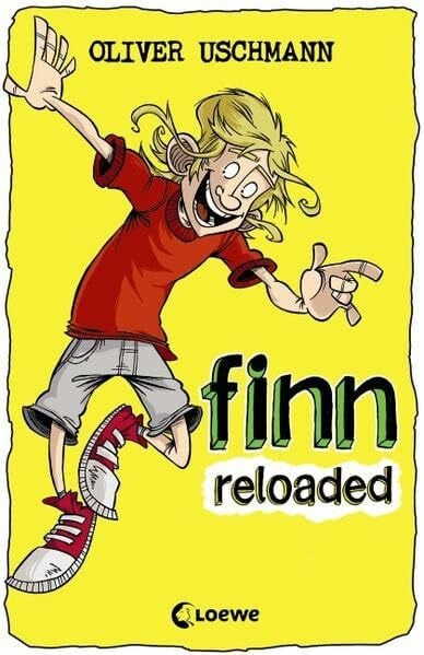 Uschmann, Oliver Finn reloaded: Humorvoller Abenteuerroman ab 12 Jahre (Finns Welt)