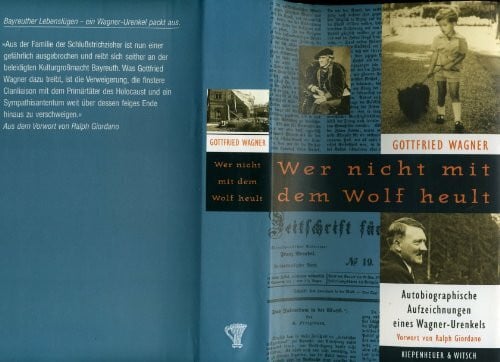 Ralph Giordano Wer nicht mit dem Wolf heult. Autobiographische Aufzeichnungen eines Wagner-Urenkels