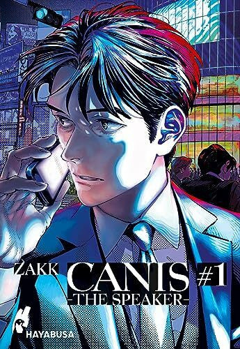 ZAKK CANIS 1: -THE SPEAKER- 1: Anspruchsvolle und herzerwärmende Boys Love-Serie der neuen Generation (1)