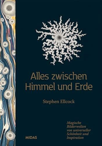 Ellcock, Stephen Alles zwischen Himmel und Erde: Magische Bilderwelten von universeller Schönheit und Inspiration (Midas Collection) Bildband mit berühmten Gemälden ... aus über 3.000 Jahren Kunstgeschichte