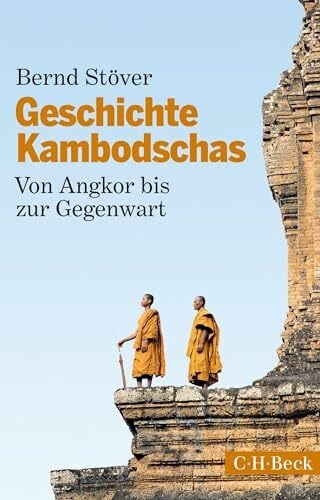 Stöver, Bernd Geschichte Kambodschas: Von Angkor bis zur Gegenwart (Beck Paperback)