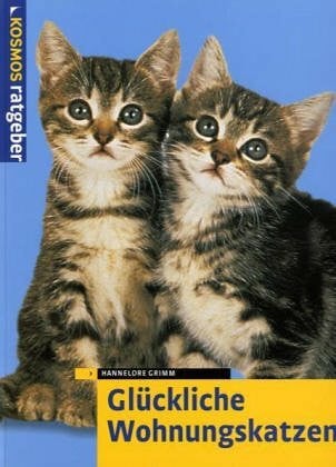 Grimm, Hannelore Glückliche Wohnungskatzen