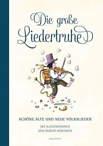 Herfurth, Egbert Die große Liedertruhe: Schöne alte und neue Volkslieder