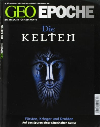 Michael Schaper GEO Epoche 47/11: Die Kelten - Fürsten, Krieger und Druiden. Auf den Spuren einer rästelhaften Kultur (mit DVD)