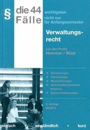 Wüst, Achim 44 Fälle Verwaltungsrecht (Skripten - Öffentliches Recht)