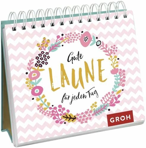 Groh Verlag Gute Laune für jeden Tag: Aufstellbuch