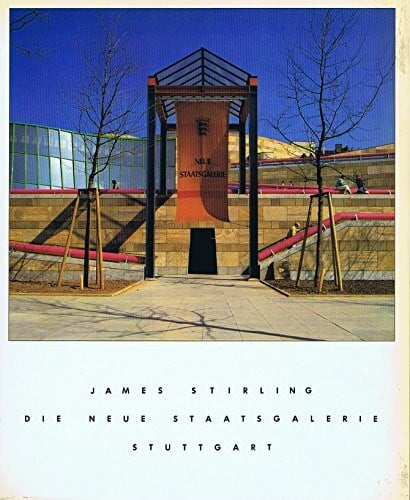 Thorsten Rodiek James Stirling Die Neue Staatsgalerie Stuttgart