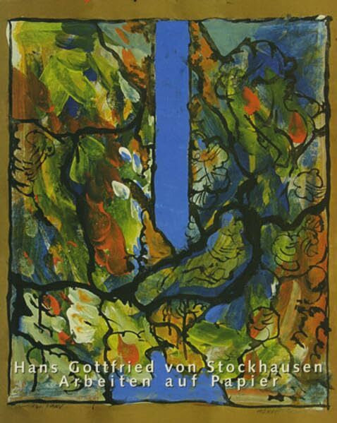 Riehle, Wolfgang Hans Gottfried von Stockhausen: Arbeiten auf Papier
