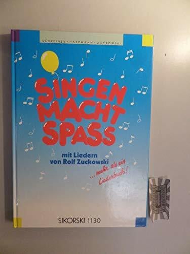 Hartmann, Reinhold Singen macht Spass / Singen macht Spass: Liederbuch