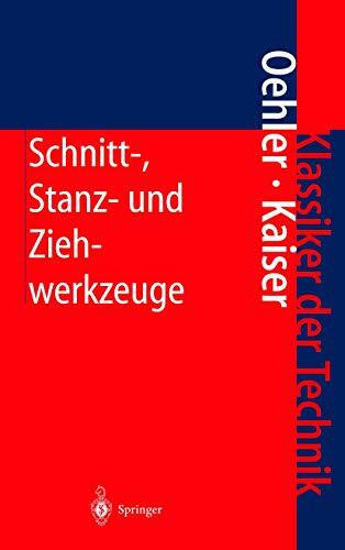 Panknin, W. Schnitt-, Stanz- und Ziehwerkzeuge: Konstruktion, Berechnung, Werkstoffe (Klassiker der Technik)