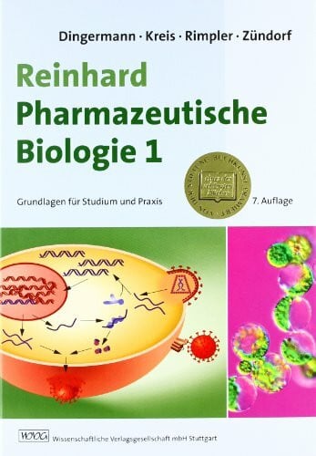 Rimpler, Horst Reinhard Pharmazeutische Biologie 1: Grundlagen für Studium und Praxis: Grundlagen für Studium und Praxis. Von der Stiftung Buchkunst prämiert