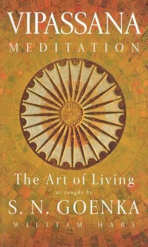Goenka, S. N. The Art of Living